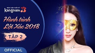 Hành Trình Lột Xác 2018 | Tập 2 - ĐẸP hay AN TOÀN?