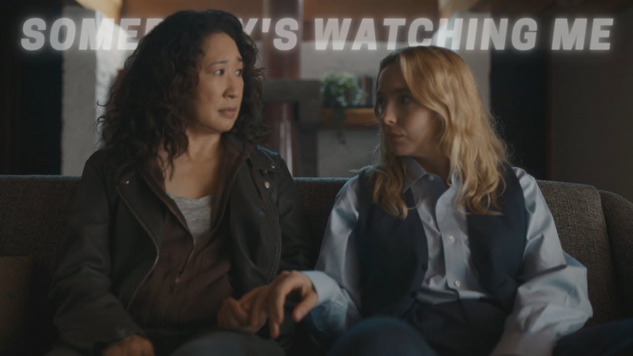 Eve & Villanelle / Somebody's watching me