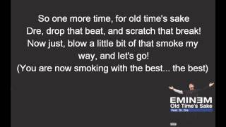 Eminem - Old Time&#39;s Sake (ft Dr. Dre) lyrics [HD]