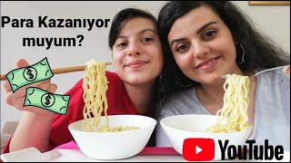 Youtubedan Para Kazaniyor Muyum ? Youtube Serüvenim 2 Ablamla Noodle Mukbang