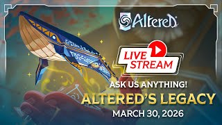 Altered's Legacy