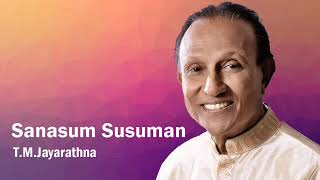 Video voorbeeld van "සැනසුම් සුසුමන් | Sanasum Susuman - TM Jayarathna | Sinhala Old Songs"