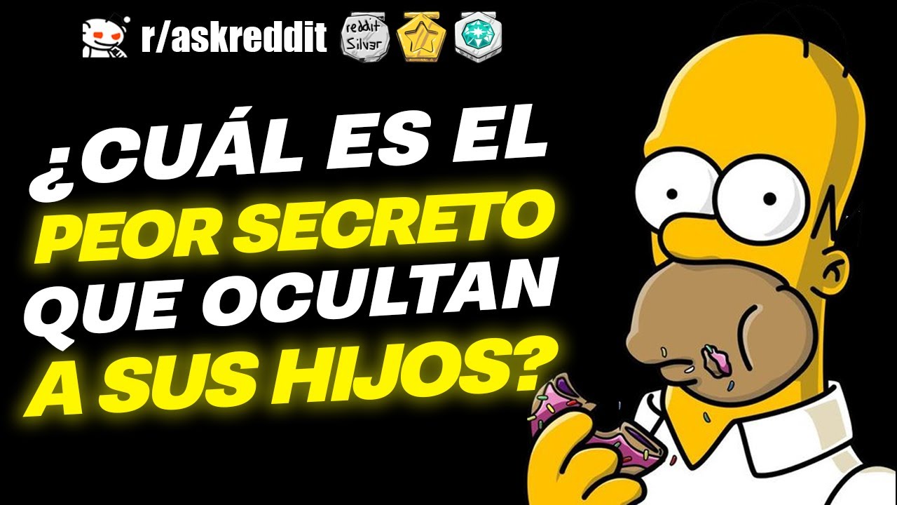 Padres: ¿Cuál es el peor secreto que le ocultan a sus hijos? - Preguntas de Reddit.