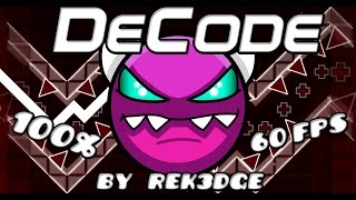 Geometry Dash [2.0] | DeCode by Rek3dge | (Medium Demon) | 60fps