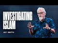 Investigating islam with dr jay smith 2 corinthians 105