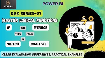 Logical Functions in DAX | IF, IFERROR, SWITCH, COALESCE, AND/OR Explained with Examples