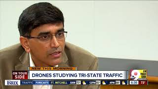 Drones studying Tri-State traffic