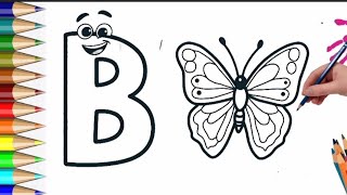 Letter B for Butterfly | Learn Alphabet B | Butterfly Drawing and Coloring for Kids