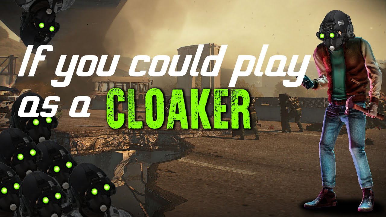 Payday 2 If You Could Play As A Cloaker Youtube
