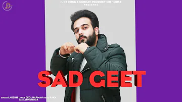 Sad Geet : Lakshh (Full Song) Raka | Deol Harman | Juke Dock | Latest Punjabi Songs 2019