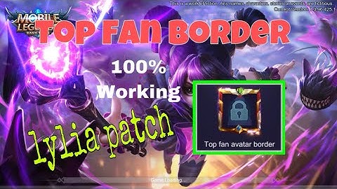 Top Fan Border For Free (LYLIA PATCH)100% working, NO ROOT