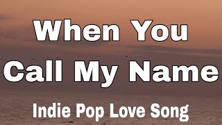 When You Call My Name — Indie Pop Love Song screenshot 4