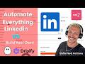 Build your Own LinkedIn Everything System - Automate LinkedIn Yourself!