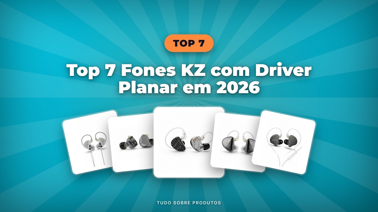 Capa: Top 7 Fones KZ Driver Planar em 2026: Qual é o Melhor Pra Você?