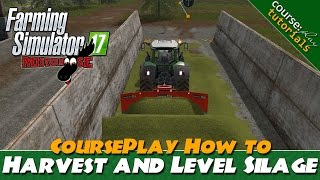 Farming Simulator 17 | How To Use Courseplay For Silage Harvest and Leveling