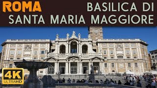 ROMA - Basilica di Santa Maria Maggiore in 4K