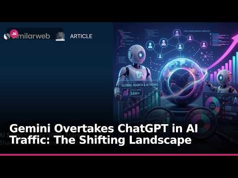 Gemini Overtakes ChatGPT in AI Traffic: The Shifting Landscape