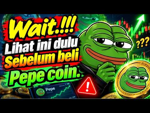 WAIT,!! YAKIN MAU BELI PEPE COIN,COBA KALIAN LIHAT INI DULU