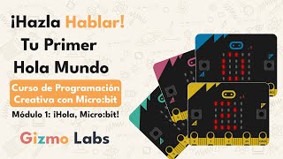 #2 ¡Hazla Hablar! | Programación con Micro:bit para Principiantes