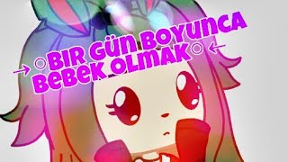 Bir Gün Boyunca Bebek Olmak Gacha Life Türkçe