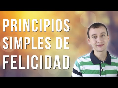 Video: Cómo Ser Feliz: 10 Formas Sencillas