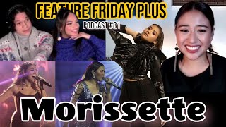 Feature Friday Plus #81 Morissette|10 Years in the Industry, Pheonix Concert,Family, Health & Future