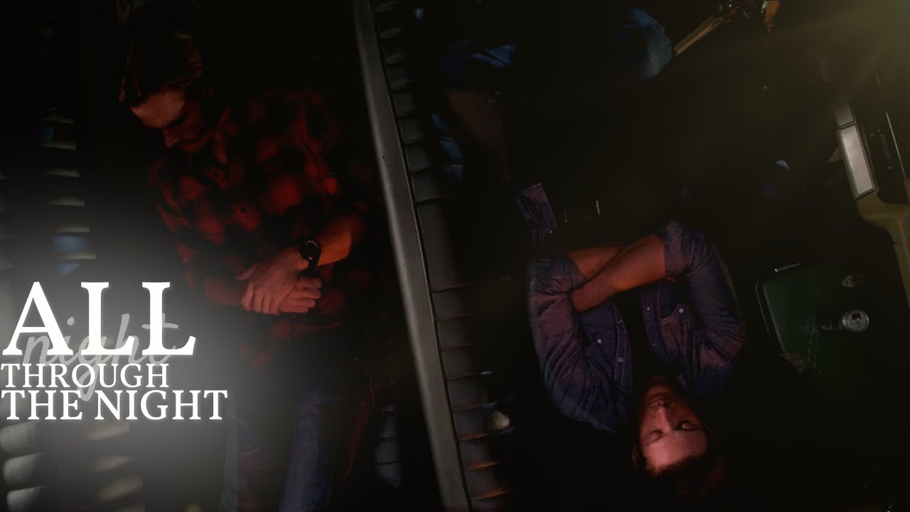 All Through the Night || Sam & Dean