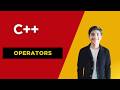 C++ Operators Explained: Arithmetic, Assignment & Comparison