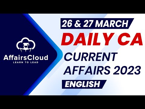 Current Affairs 26 & 27 March 2023 | English| By Vikas | Affairscloud For All Exams