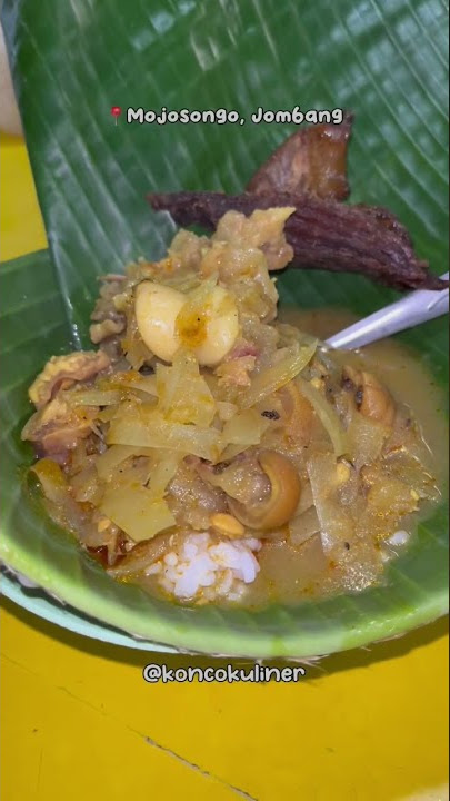 Lodeh Kikil Makanan Unik dari Jombang 🔥