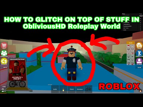 Roblox How To Glitch On Top Of Stuff In Oblivioushd Roleplay