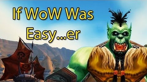 If WoW Was Easy...er by Wowcrendor (WoW Machinima 2020) | WoWcrendor