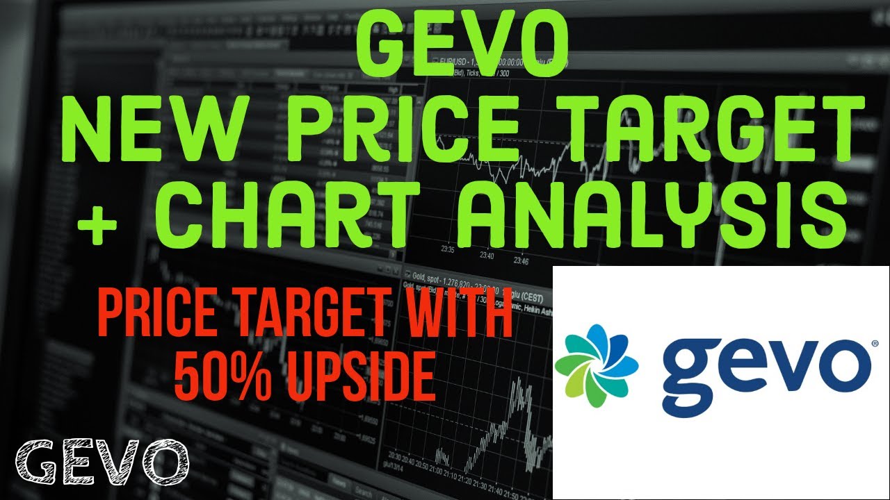 Gevo Stock Price Raised To $50 GEVO STOCK UPGRADED PRICE TARGET $18 + CHART ANALYSIS - YouTube