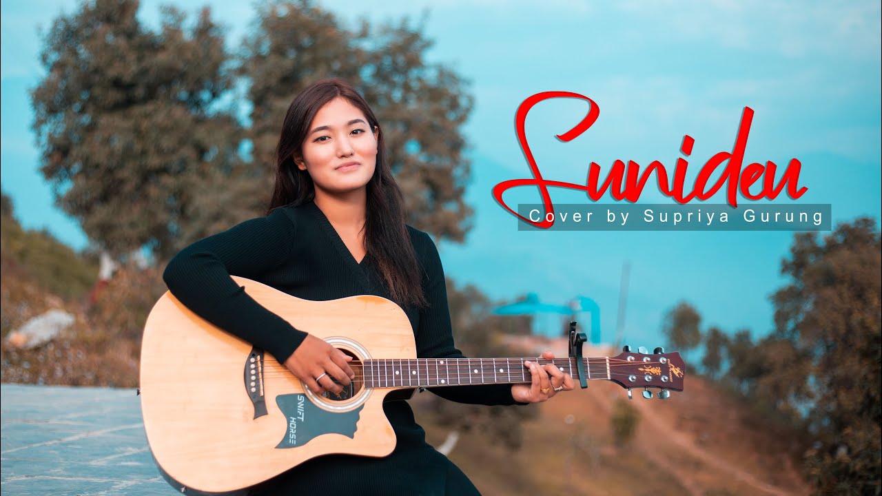 Sunideu  Cover by Supriya Gurung  Apurva Tamang