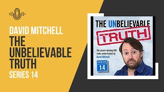 David Mitchell's The Unbelievable Truth -  Series 14 | Full Series | Audio Antics