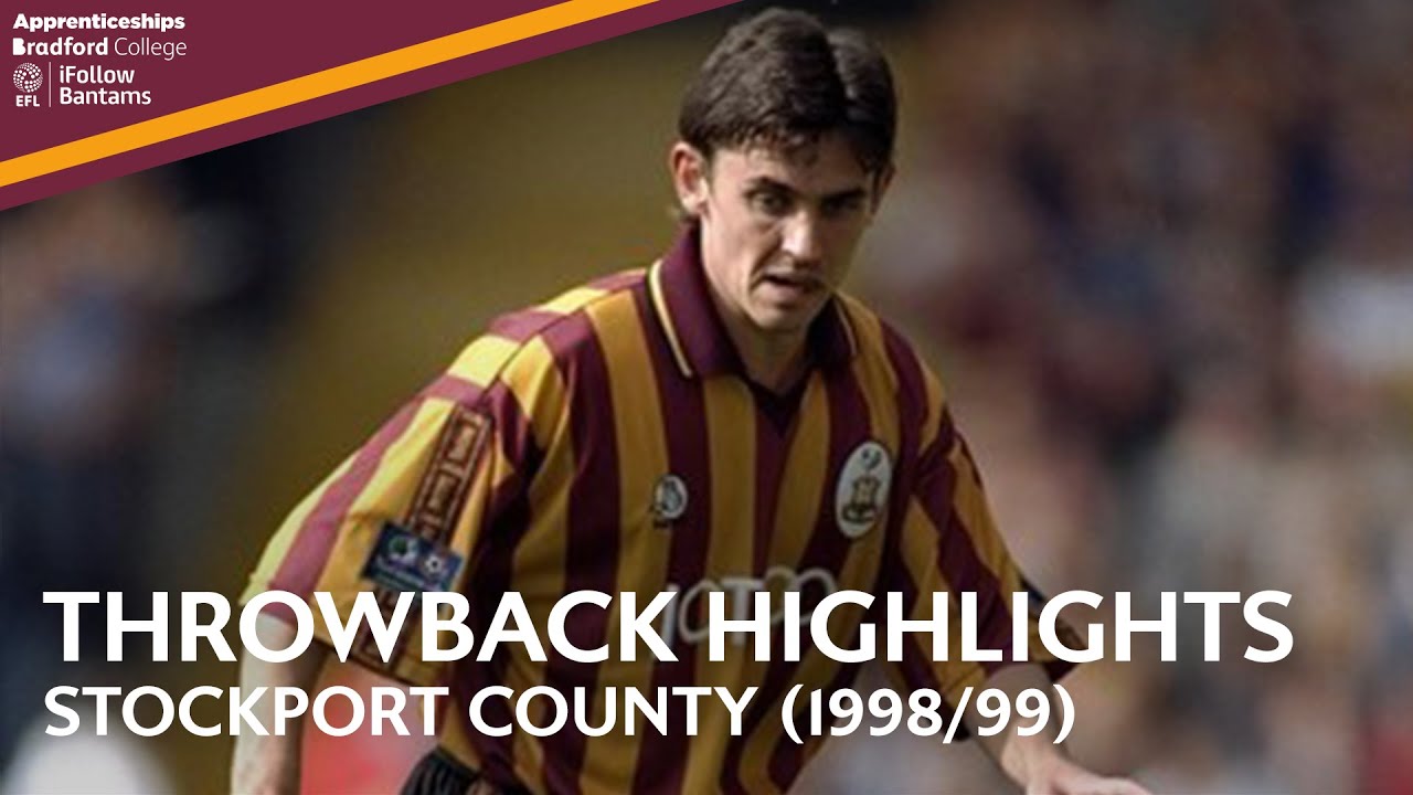 THROWBACK HIGHLIGHTS Stockport County 12 Bradford City YouTube