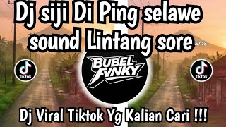 Download lagu SIJI DI PING SELAWE - LINTANG SORE LAGU JAWA VIRAL TIKTOK TERBARU 2026 YANG KALIAN CARI !