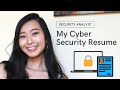 My Cyber Security Resume | Cyber Security Analyst Resume: Experience, Skills, Tools, Certs, etc!