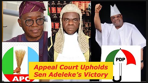 Appeal  Court Upholds the Election of  Senator  Jackson Ademola Adeleke  #nigeria