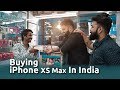 Buying iPhone XS Max In India | Freakanss