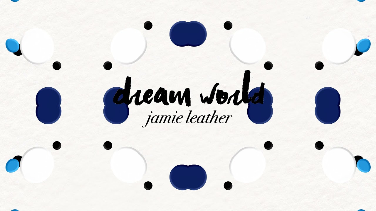 Jamie Leather - Dream World (Distinct VA001)