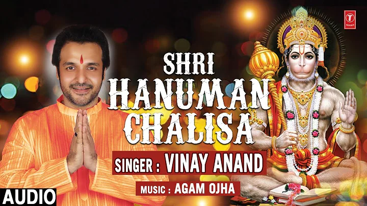 Shri Hanuman Chalisa I VINAY ANAND I New Latest Au...