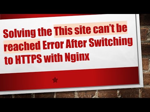 Solving the This site can’t be reached Error After Switching to HTTPS with Nginx