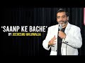 Saanp ke bache  stand up comedy by jeeveshu ahluwalia