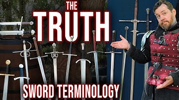 The PERPLEXING TRUTH behind sword names and terminology
