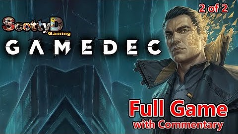 GameDEC / Full Game with Commentary / Complete Blind Longplay Playthrough (2 of 2)