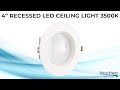 4" Recessed LED Ceiling Light 3500K