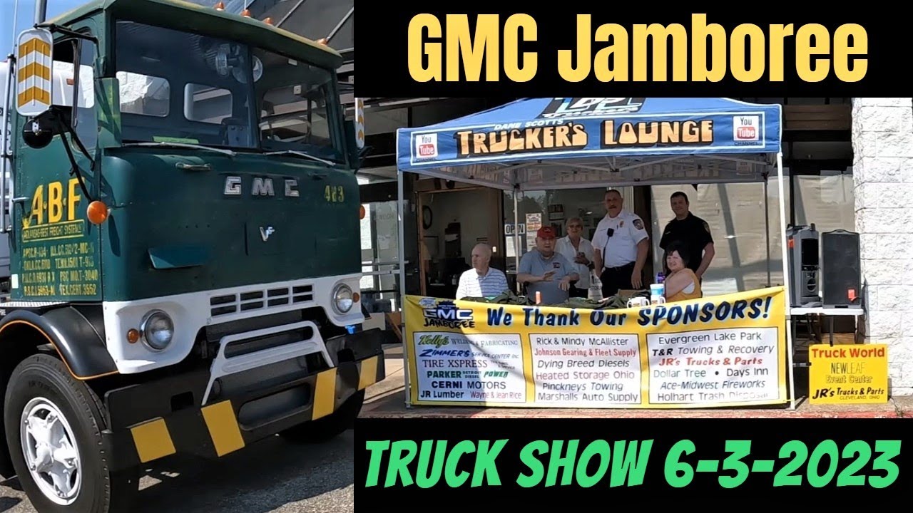 GMC JAMBOREE Semi Truck show 2023 Conneaut Ohio YouTube