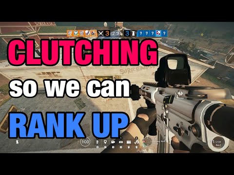 CLUTCHING to Rank UP - Rainbow Six Siege - YouTube