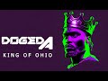 DOGEDA - KING OF OHIO
